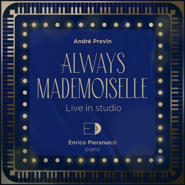 Always Mademoiselle (Live in Studio)