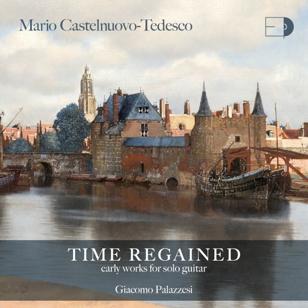 Time Regained (Early Works for Solo Guitar)